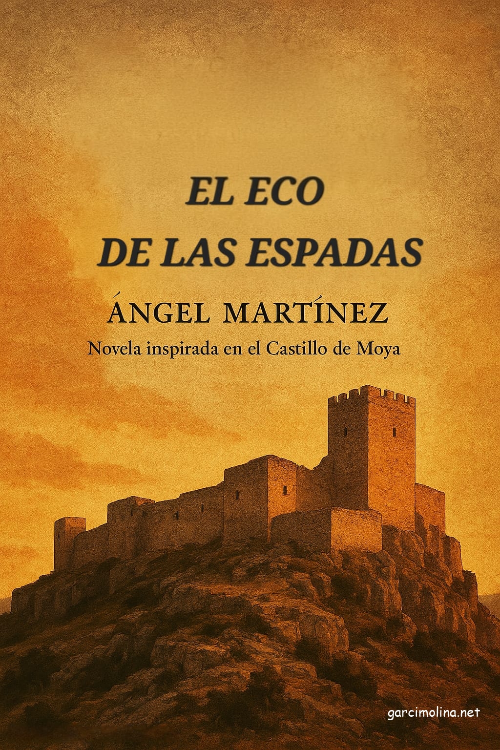 Historia de Moya con don Juan González de Roa